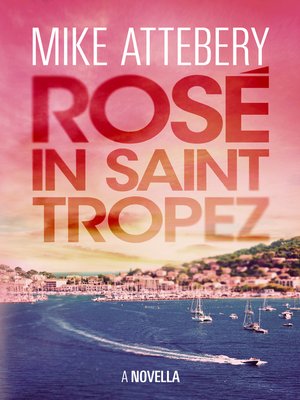 cover image of Rosé in Saint Tropez